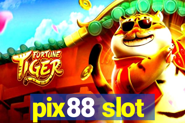 pix88 slot